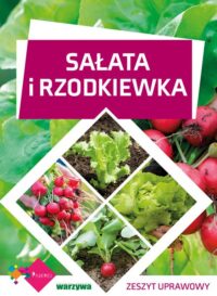 Zeszyt uprawowy - Sałata i Rzodkiewka